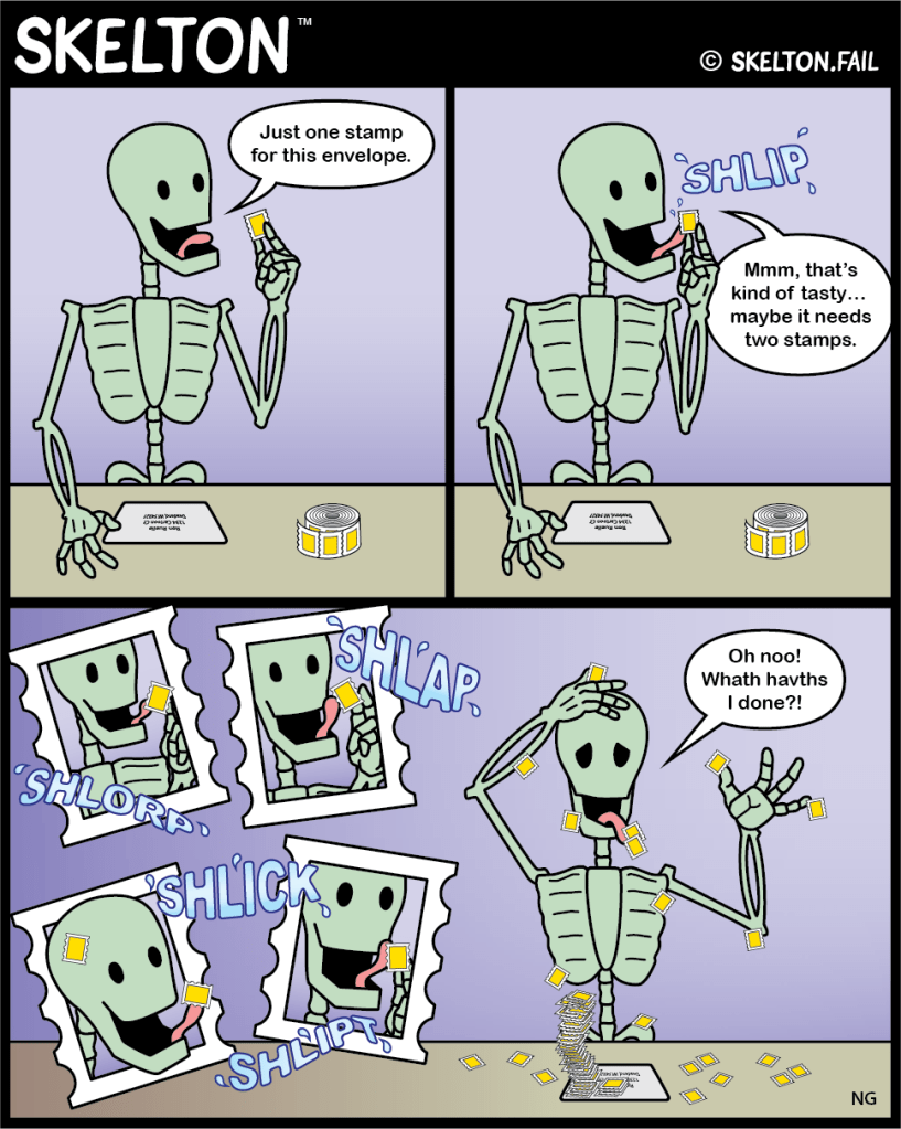 Skelton licks a stamp for a single letter, but the stamp glue tastes good and he winds up licking them all.