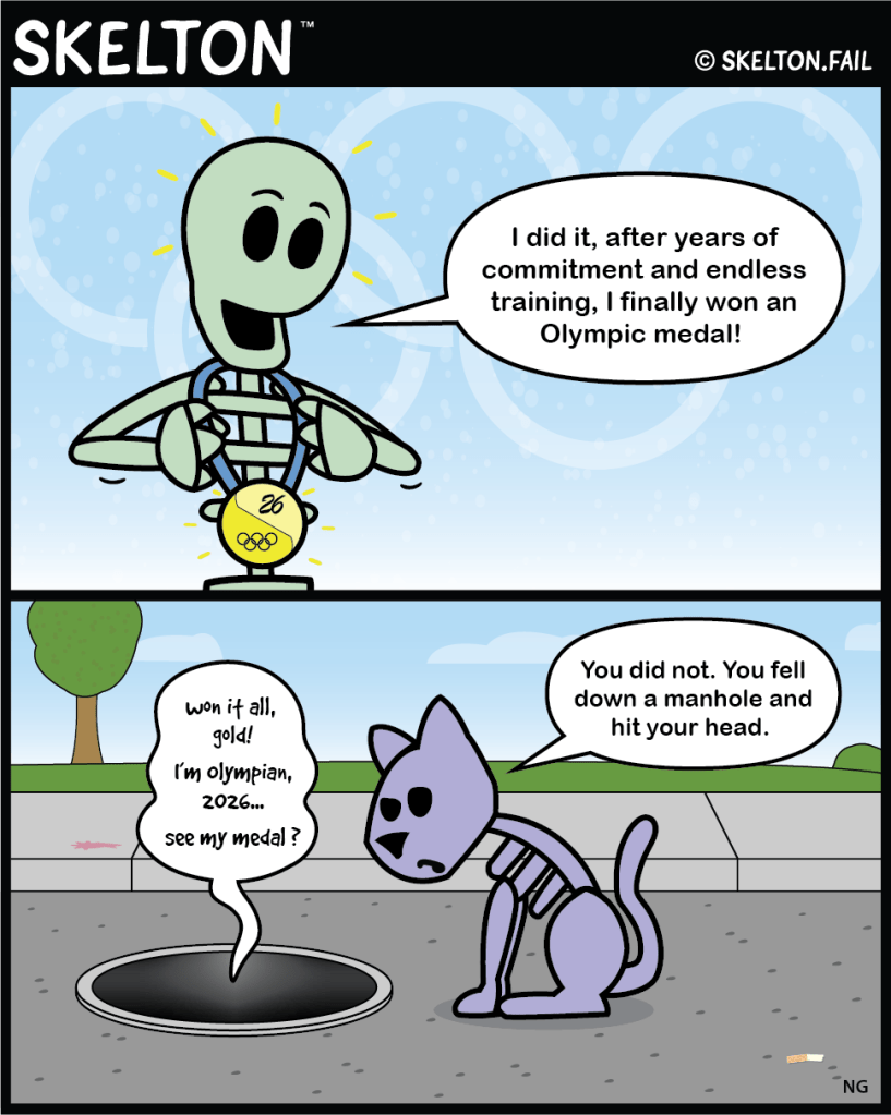 Skelton wins Olympic gold!… but not really. Skelekitty calls down to Skelton at the bottom of a manhole to tell him that he just hit his head.